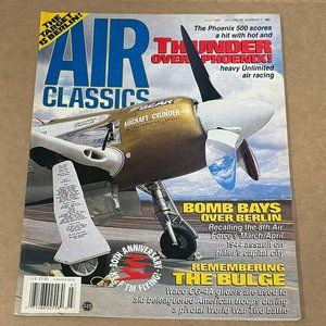 AIR CLASSICS MAGAZINE - JULY 1994 - Thunder Over Phoenix / Bomb Bays Over Big B
